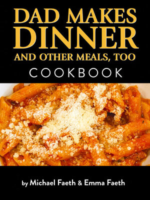 cover image of Dad Makes Dinner and Other Meals, Too